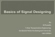 Basics of Signal Designing