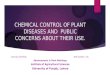Chemical control of plant diseases and  public concerns