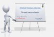 Driving technology use through learning design