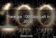 There are 100 Days Left in 2015!