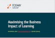 Maximising the Business Impact of Learning
