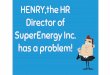 Henry and friends solve their HR Tech woes