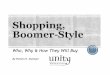 Shopping Baby Boomer-Style:  Why, Why & How They Will Buy