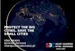 SMART TERRITORIES: Protect the big Cities, save the small Cities #s3cparis #smartcities
