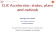 CLIC Accelerator: status, plans and outlook
