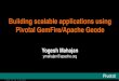 Building Scalable Applications using Pivotal Gemfire/Apache Geode