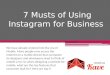 7 musts of using instagram for business
