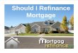 Should I Refinance My Home Mortgage Quickly Online