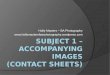 Subject 1 - Contact Sheets