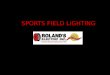 Installing super high lighting for sports / athletic fields and stadiums on Long Island