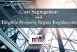 Cost Segregation and Tangible Property Repair Regulations