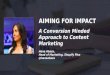 SearchLove San Diego 2017 | Hana Abaza | Aiming for Impact: A Conversion-Centric Approach to Content Marketing