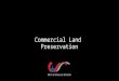 Commercial Land Preservation
