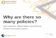 Jani Lukkarinen - Mikael Hildén - Eeva Primmer - Why are there so many policies - Finnish Environment Institute - SYKE - Smart Energy Transition - Annual Seminar - 15.2.2017 - Aalto