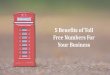 Benefits of Toll free numbers for your Business