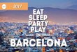 Eat, Sleep, Party & Play in Barcelona