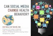 Can social media change health behavior?