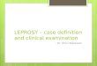 Leprosy - case definition and examination