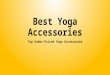 Best Yoga Accessories