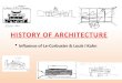 Le - Corbusier and Louis I Kahn - history of architecture