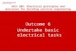 Undertake basic electrical tasks