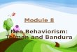 Neo behaviorism by tolman and bandura