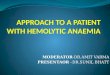 Approach to a patient with hemolytic anaemia