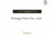 Energy farm co., ltd