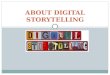 About digital storytelling
