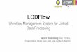 LODFlow: Workflow Management System for Linked Data Processing
