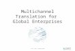 Multichannel Translation for the Digital Economy, Carl Yao (CSOFT International)