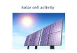 Solar cell activity