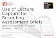 3.5 Use of lecture capture for recording assessment briefs