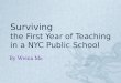 Surviving the First Year of Teaching in a NYC Public School