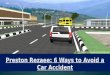 Preston Rezaee: 6 Ways to Avoid a Car Accident