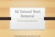 All Natural Wart Removal