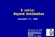 B cells: beyond antibodies