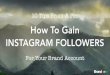 How To Gain Instagram Followers