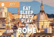 Eat, Sleep, Party & Play in Rome