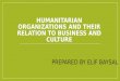 Humanitarian Organizations and Their Relation to Business and Culture