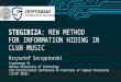 StegIbiza: New Method for Information Hiding in Club Music