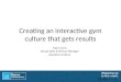 Creating An Interactive Gym Culture that Gets Results