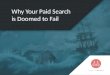 Why Your Paid Search is Doomed to Fail