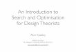 Introduction to search and optimisation for the design theorist