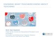 Knowing what teachers know about teaching