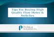 Tips for Buying High Quality Liquid Flow Meter and Swiches