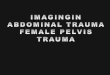 Imaging abdomen trauma  uterine trauma part 11 Dr Ahmed Esawy