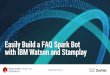 Easily Build a FAQ Spark Bot with IBM Watson