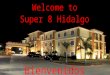 Welcome to Super 8 Hidalgo