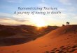 Romanticising Tourism: A Journey of Loving to Death